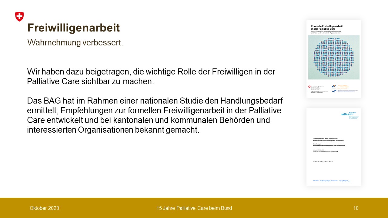 Die wichtige Rolle der Freiwilligenarbeit in der Palliative Care wurde sichtbar gemacht.