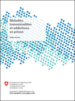 Maladies et addictions en prison