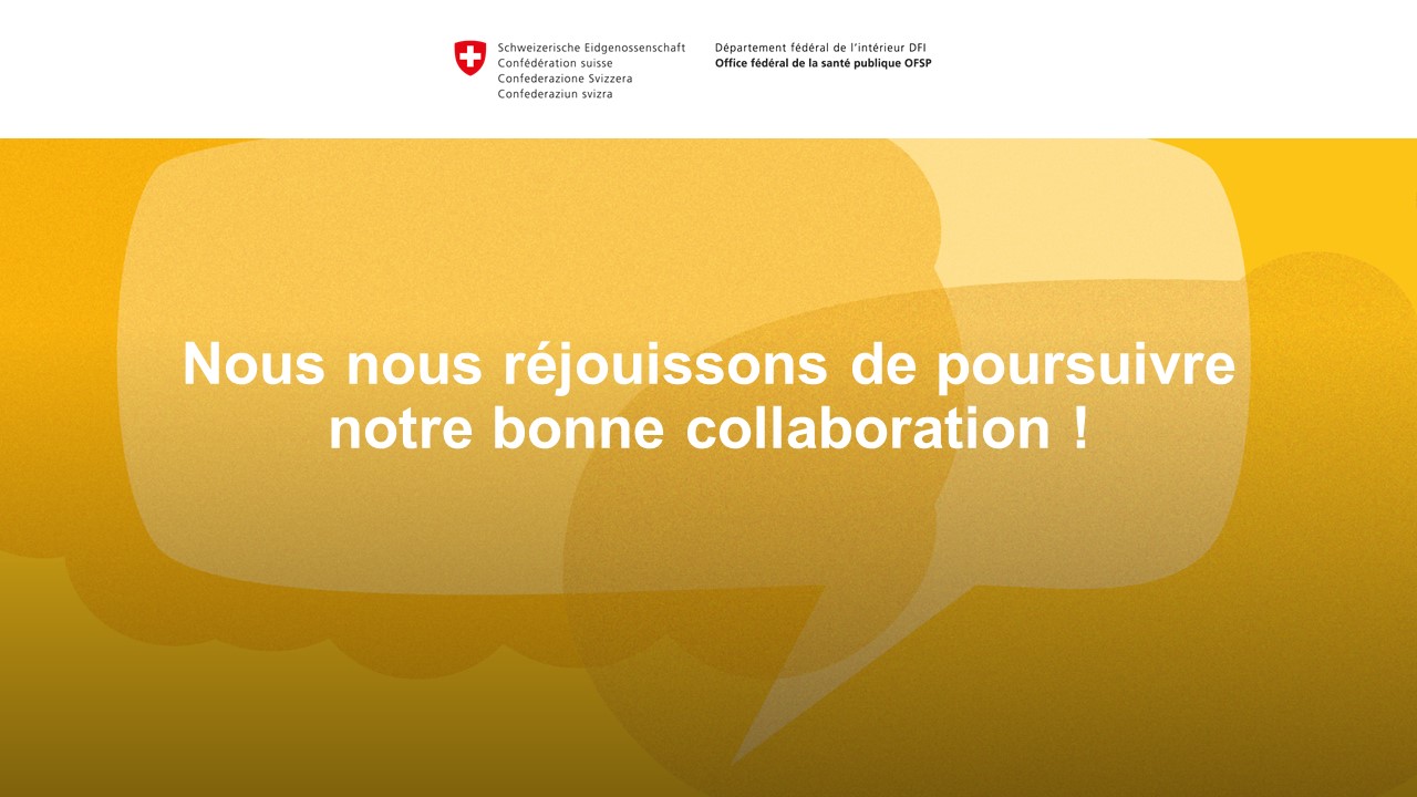 Nous nous réjouissons de poursuivre notre bonne collaboration !